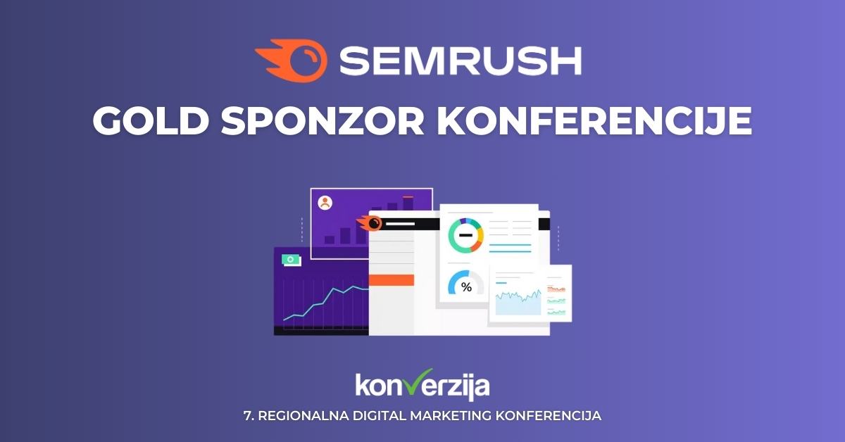 Semrush podržava Konverziju 2025 – i poklanja ulaznice!